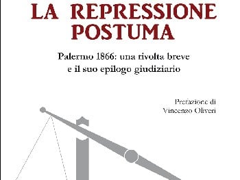 PALERMO:" LA REPRESSIONE POSTUMA"