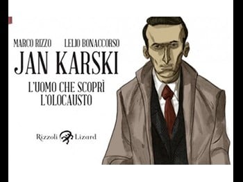 Jan Karsi: l`uomo che scoprì l`olocausto