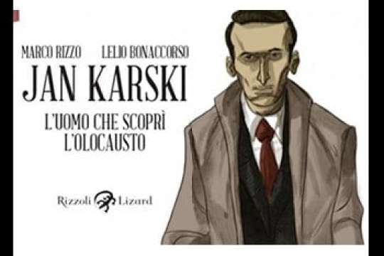 Jan Karsi: l`uomo che scoprì l`olocausto